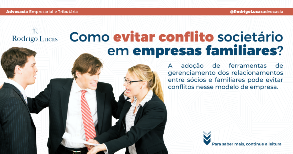 Como evitar conflitos societários em empresas familiares