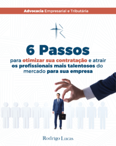 6 Passos para otimizar sua contratação e atrair os profissionais mais talentosos do mercado para sua empresa