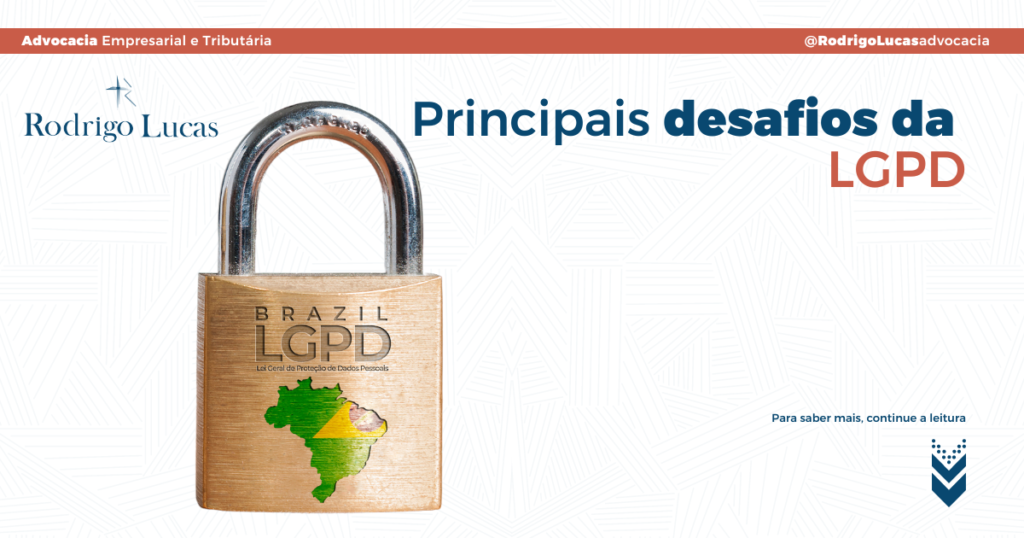 Principais desafios da LGPD